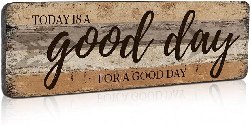 Today is A Good Day Wall Art Sign 16x5 Inches